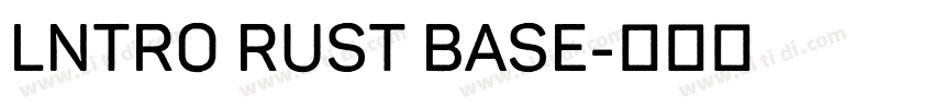 lntro Rust Base字体转换